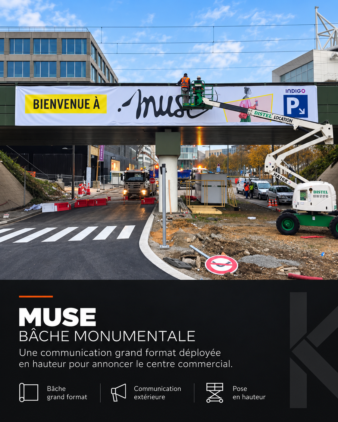 MUSE — BÂCHE MONUMENTALE. Une communication grand format déployée en hauteur pour annoncer le centre commercial.