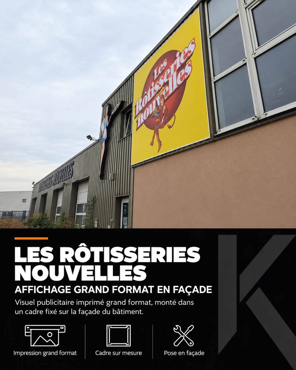 Les Rôtisseries Nouvelles — Affichage grand format en façade